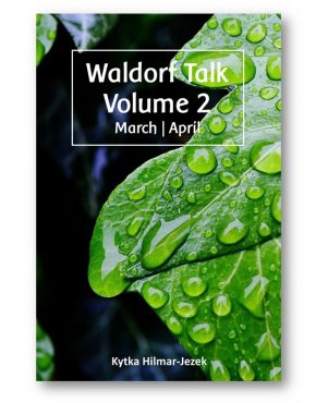 Waldorf_Talk_2_Waldorf_Education_Kytka_Hilmar-Jezek_Distinct_Press
