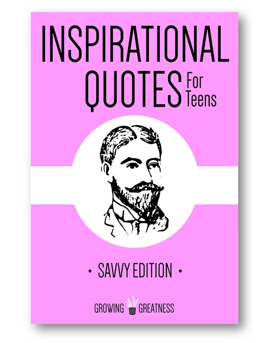 Inspirational_Quotes_for_Teens_Savvy_Edition_Distinct_Press