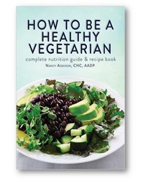 Distinct_Press_How_To_Be_A_Healthy_Vegetarian_Nancy_Addison_Health